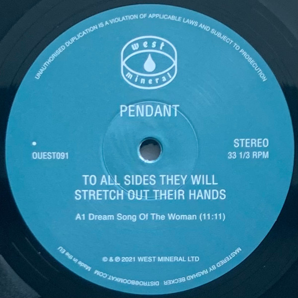 Pendant - To All Sides They Will Stretch Out Their Hands | West Mineral Ltd. (OUEST091) - 3