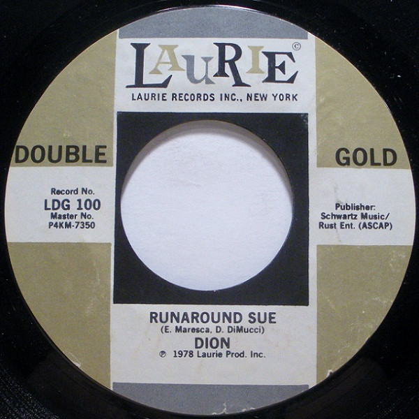 Dion / Dion & The Belmonts - Runaround Sue / I Wonder Why | Laurie Records (LDG 100) - main Dion / Dion & The Belmonts - Runaround Sue / I Wonder Why | Laurie Records (LDG 100) - main