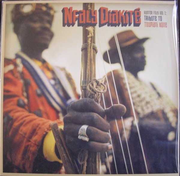Nfaly Diakité - Hunter Folk Vol I: Tribute To Toumani Kone | Mieruba (MRB-ML01-021) Nfaly Diakité - Hunter Folk Vol I: Tribute To Toumani Kone | Mieruba (MRB-ML01-021)