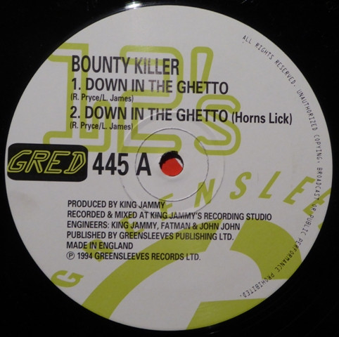 Bounty Killer - Down In The Ghetto | Greensleeves Records (GRED 445) - main Bounty Killer - Down In The Ghetto | Greensleeves Records (GRED 445) - main