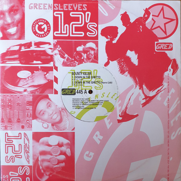 Bounty Killer - Down In The Ghetto | Greensleeves Records (GRED 445) - 3 Bounty Killer - Down In The Ghetto | Greensleeves Records (GRED 445) - 3