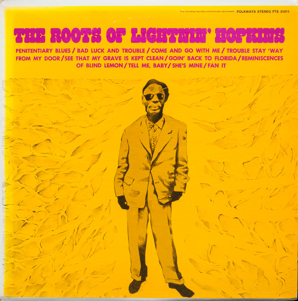 Lightnin' Hopkins - The Roots Of Lightnin' Hopkins | Folkways Records (FTS 31011) - main Lightnin' Hopkins - The Roots Of Lightnin' Hopkins | Folkways Records (FTS 31011) - main