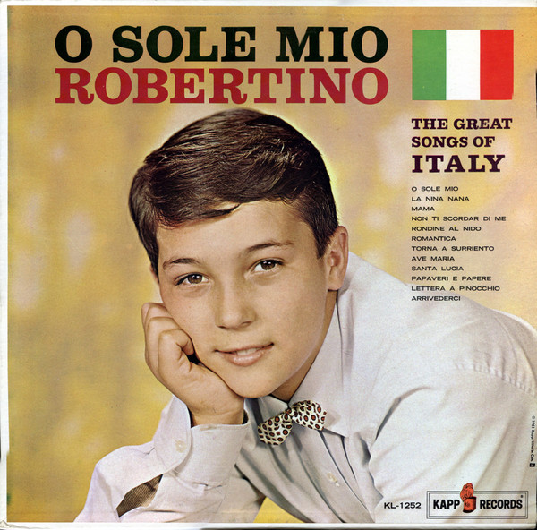 Robertino Loretti - O Sole Mio - The Great Songs Of Italy | Kapp Records (KL-1252) - main Robertino Loretti - O Sole Mio - The Great Songs Of Italy | Kapp Records (KL-1252) - main