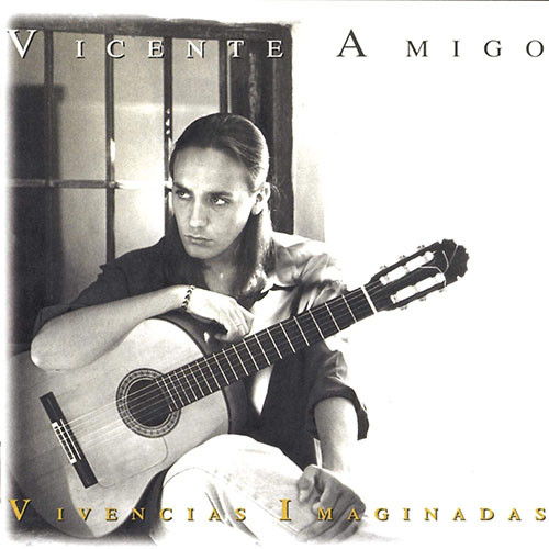 Vicente Amigo - Vivencias Imaginadas | Legacy (19439784411)