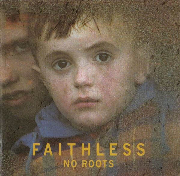 Faithless - No Roots | BMG (82876610772) - main