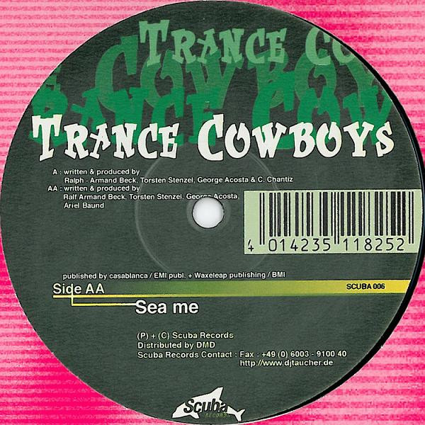 Trance Cowboys - Be Free / Sea Me | Scuba Records (SCUBA 006) - 2