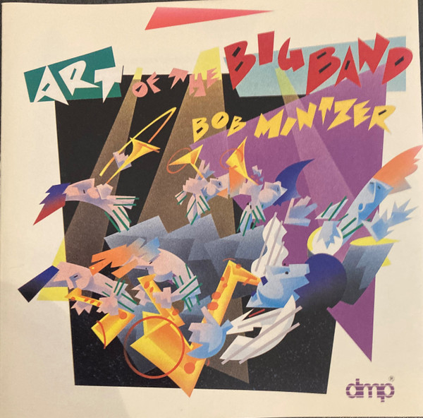 Bob Mintzer - Art Of The Big Band | DMP (CD-479) - main