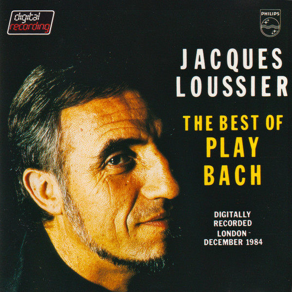 Jacques Loussier - The Best Of Play Bach | Philips (824 664-2) Jacques Loussier - The Best Of Play Bach | Philips (824 664-2)