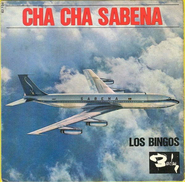Los Bingos - Cha Cha Sabena / Pa Mexico Yo Arrango | Barclay (62.194) - main