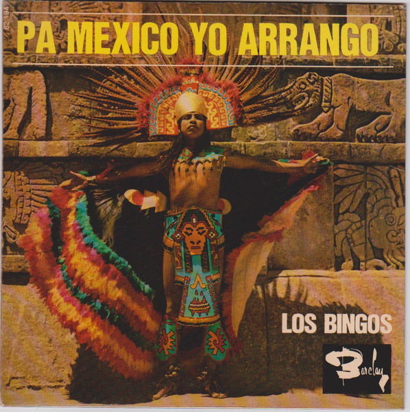 Los Bingos - Cha Cha Sabena / Pa Mexico Yo Arrango | Barclay (62.194) - 2