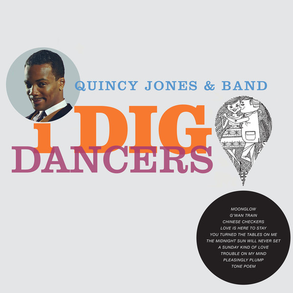 Quincy Jones & Band - I Dig Dancers | Honey Pie Records (HONEY054) Quincy Jones & Band - I Dig Dancers | Honey Pie Records (HONEY054)