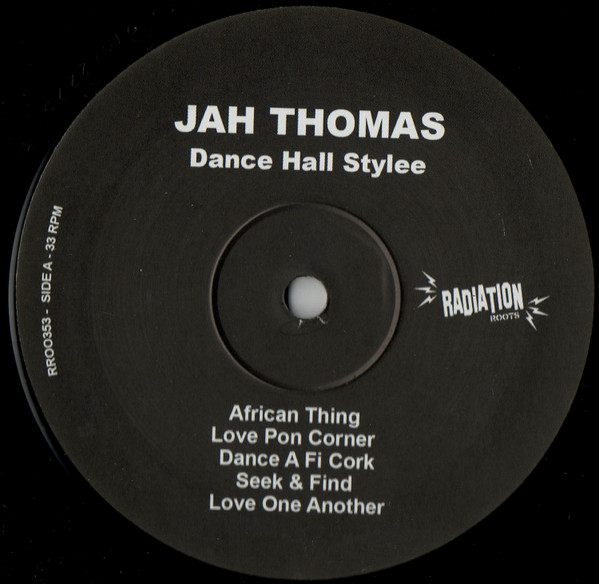 Jah Thomas - Dance Hall Stylee | Radiation Roots (RROO353) - 3 Jah Thomas - Dance Hall Stylee | Radiation Roots (RROO353) - 3