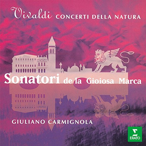 Antonio Vivaldi , Sonatori De La Gioiosa Marca , Giuliano Carmignola - Concerti Della Natura | Erato (8573-80225-2)
