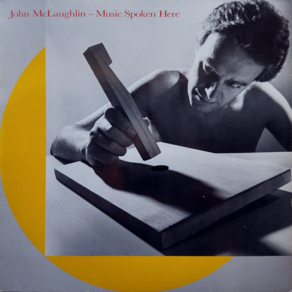 John McLaughlin - Music Spoken Here | WEA (99254) - main