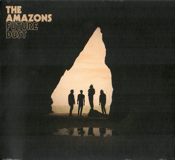 The Amazons - Future Dust | Fiction Records (AMAZ0008)