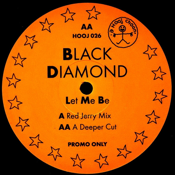 Black Diamond - Let Me Be | Hooj Choons (HOOJ 026)