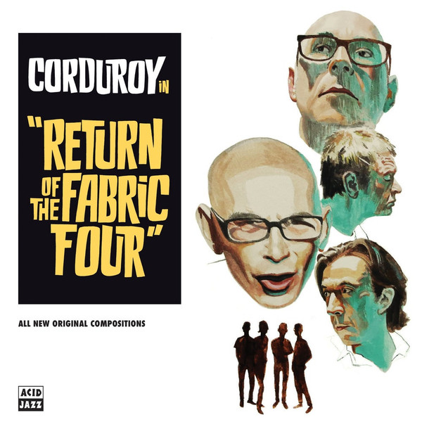 Corduroy - Return Of The Fabric Four | Acid Jazz (AJXCD439) - main