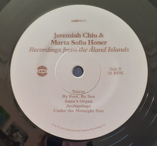 Jeremiah Chiu & Marta Sofia Honer - Recordings From The Aland Islands | International Anthem Recording Company (Iarc0053 1a11 Edition) - 4