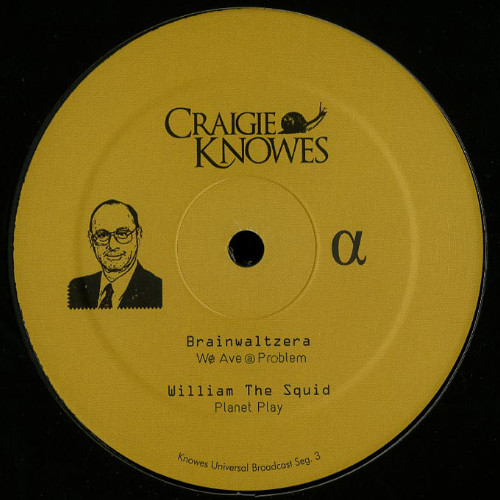 Brainwaltzera  &  William The Squid  &  Kovyazin D  &  Deep Space Orchestra - Knowes Universal Broadcast Seg. 3 | Craigie Knowes (CKNOWEP5) Brainwaltzera  &  William The Squid  &  Kovyazin D  &  Deep Space Orchestra - Knowes Universal Broadcast Seg. 3 | Craigie Knowes (CKNOWEP5)