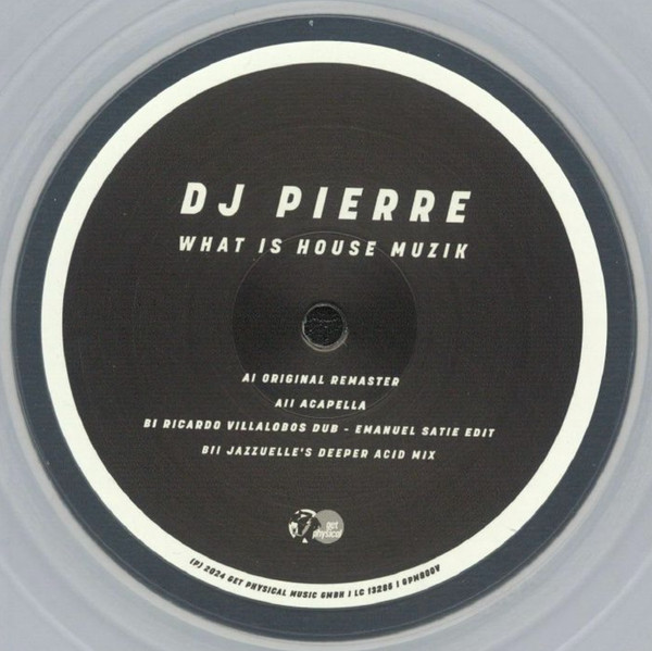 DJ Pierre - What Is House Muzik (30th Anniversary Edition) | Get Physical Music (GPM800V)