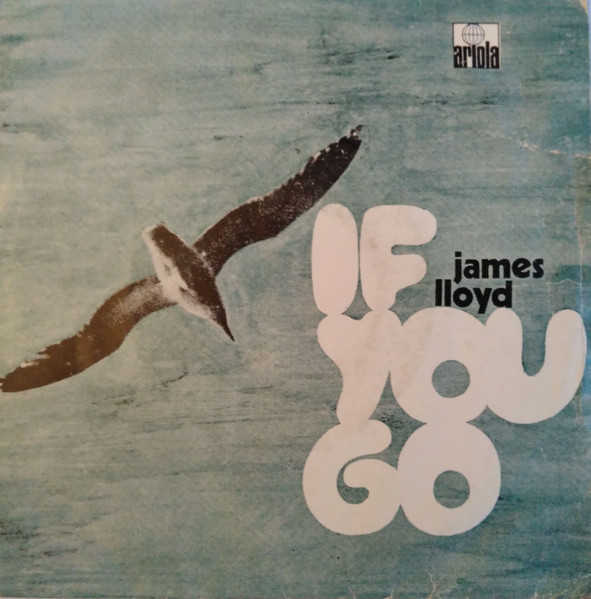 James Lloyd - If You Go / Don't Give It Away | Ariola (ARS 5025)