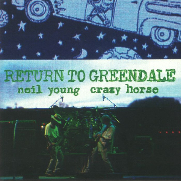 Neil Young , Crazy Horse - Return To Greendale | Reprise Records (093624893868) - main Neil Young , Crazy Horse - Return To Greendale | Reprise Records (093624893868) - main