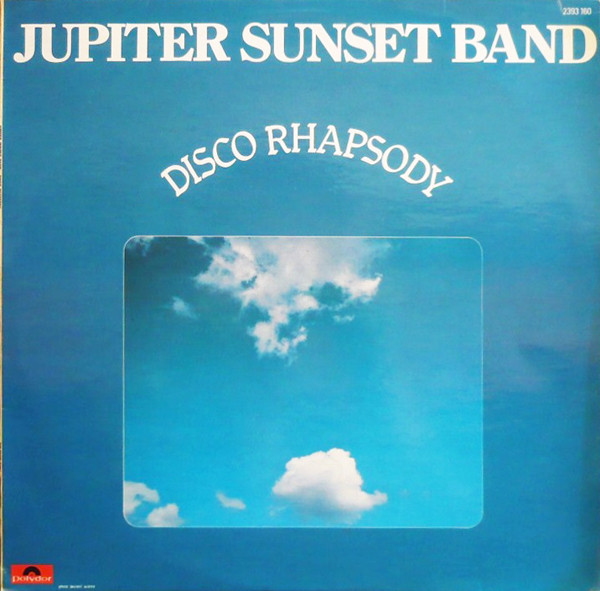 Jupiter Sunset Band - Disco Rhapsody | Polydor (2393 160) - main