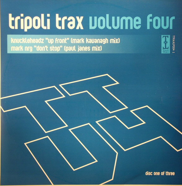 Knuckleheadz / Mark N-R-G - Tripoli Trax Volume Four (Disc 1) | Tripoli Trax (TTRAXLP004-1)