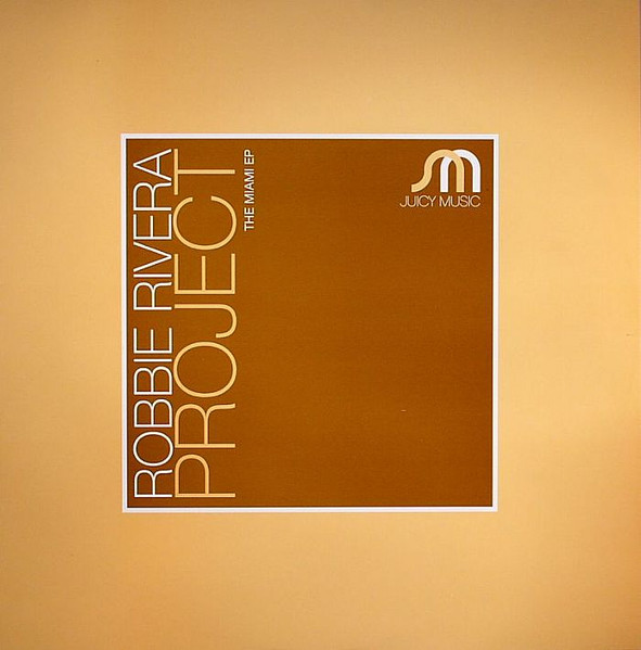The Rivera Project - The Miami EP | Juicy Music (JM-18) - main