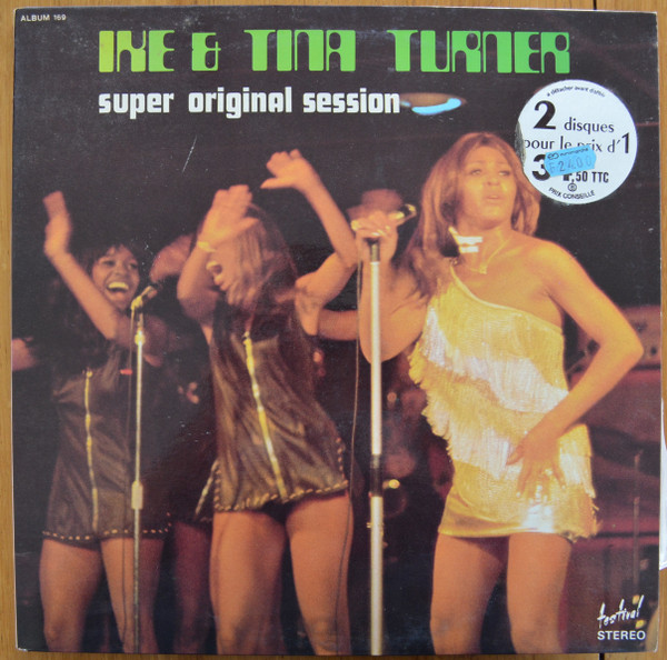 Ike & Tina Turner - Super Original Session | Disques Festival (ALBUM 169) - main Ike & Tina Turner - Super Original Session | Disques Festival (ALBUM 169) - main