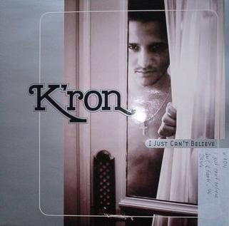 K'ron - I Just Can't Believe | Epic (EPC SAMPMS 4041) - main