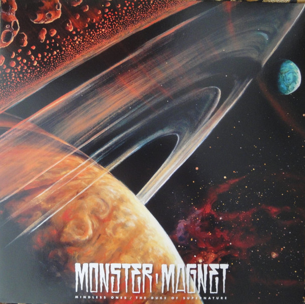 Monster Magnet - Mindless Ones / The Duke Of Supernature | Napalm Records (NPR 523 LP) - main