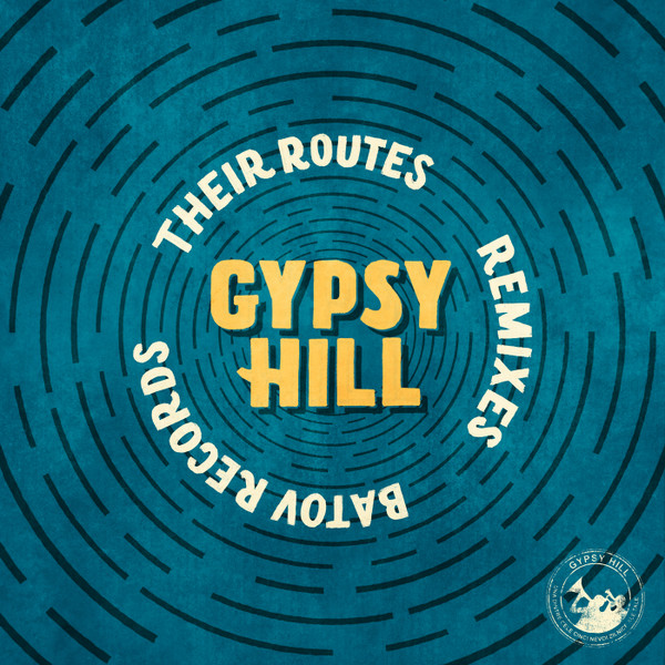 Gypsy Hill - Their Routes (Remixes) | Batov Records (BTR020) - main Gypsy Hill - Their Routes (Remixes) | Batov Records (BTR020) - main
