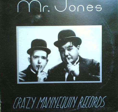 Mr. Jones - Mr. Jones | Crazy Mannequin Records (CRAZY 00011) - main Mr. Jones - Mr. Jones | Crazy Mannequin Records (CRAZY 00011) - main