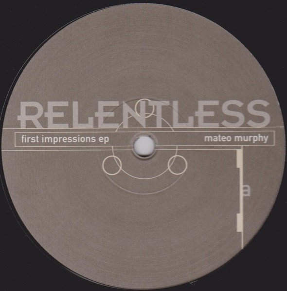 Mateo Murphy - First Impressions EP | Relentless (REL 05) - main