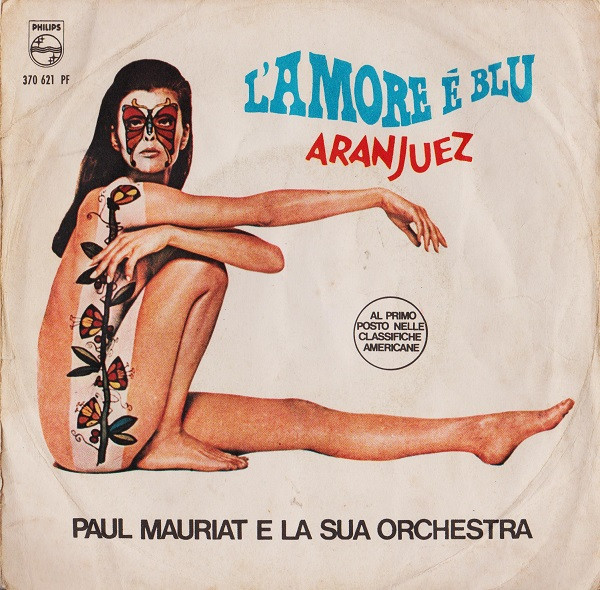 Paul Mauriat And His Orchestra - L'Amore È Blu | Philips (370 621 PF) - main