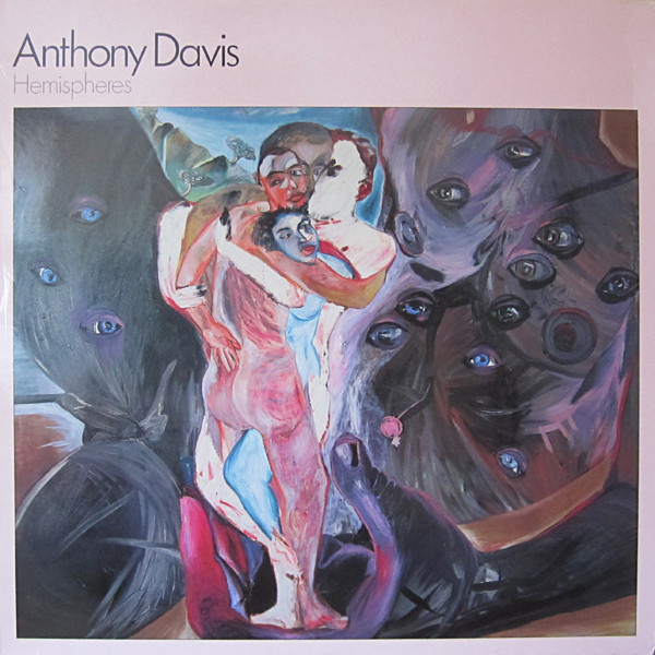 Anthony Davis - Hemispheres | Gramavision (GR-8303) - main Anthony Davis - Hemispheres | Gramavision (GR-8303) - main