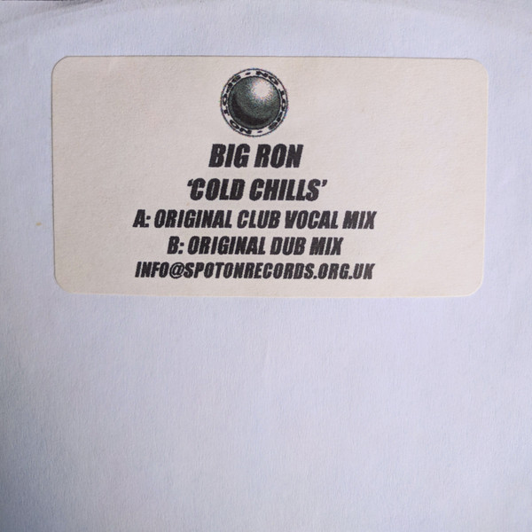 Big Ron - Cold Chills | Spot On Records (SPOT 47) - main Big Ron - Cold Chills | Spot On Records (SPOT 47) - main
