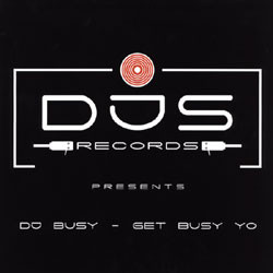 DJ Busy - Get Busy Yo | DJS Records (03003 DJS) - main