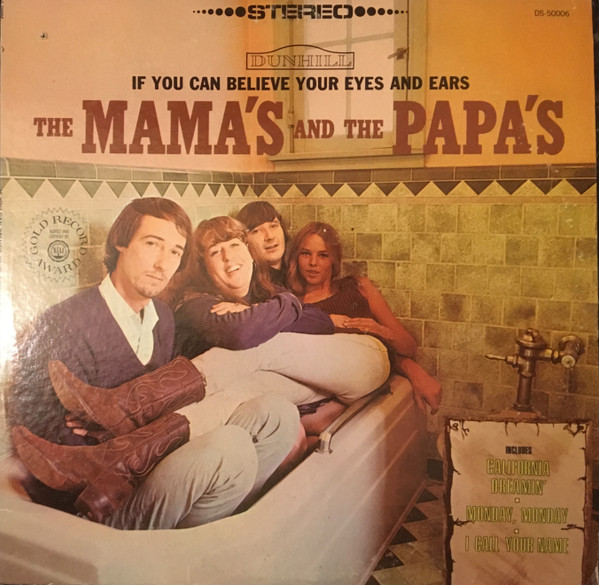 The Mamas & The Papas - If You Can Believe Your Eyes And Ears | Dunhill (DS-50006) The Mamas & The Papas - If You Can Believe Your Eyes And Ears | Dunhill (DS-50006)