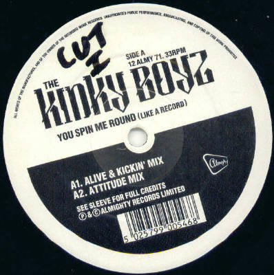 Kinky Boyz - You Spin Me Round (Like A Record) | Almighty Records (12 ALMY 71) - 2 Kinky Boyz - You Spin Me Round (Like A Record) | Almighty Records (12 ALMY 71) - 2
