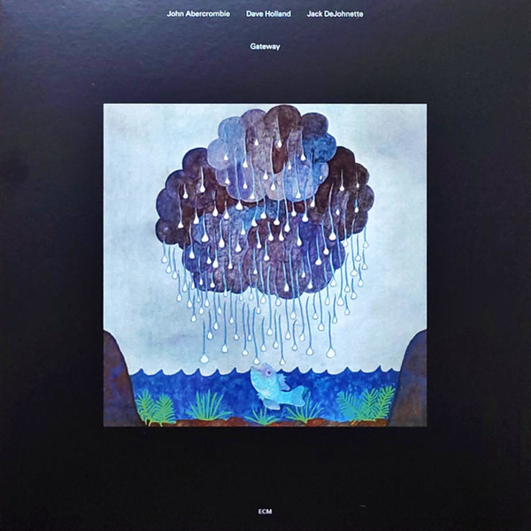 John Abercrombie , Dave Holland , Jack DeJohnette - Gateway | ECM Records (ECM 1061) - main