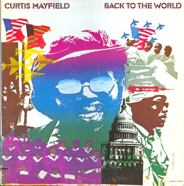 Curtis Mayfield - Back To The World | Curtom (CRS 8015) - main
