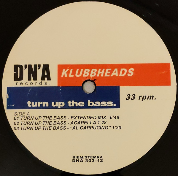 Klubbheads - Turn Up The Bass | D'N'A (DNA 303-12) - 3
