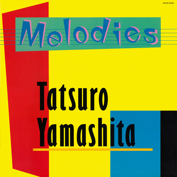 Tatsuro Yamashita = Tatsuro Yamashita - Melodies | Moon Records (MOON-28008) - 3