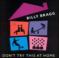 Billy Bragg - Don't Try This At Home | Liberation Records (L 30630) - main Billy Bragg - Don't Try This At Home | Liberation Records (L 30630) - main