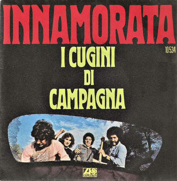 I Cugini Di Campagna - Innamorata | Atlantic (10534) - main