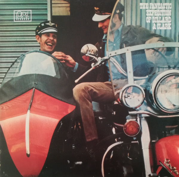 Dillard & Clark - The Fantastic Expedition Of Dillard & Clark | Edsel Records (ED 192) - main