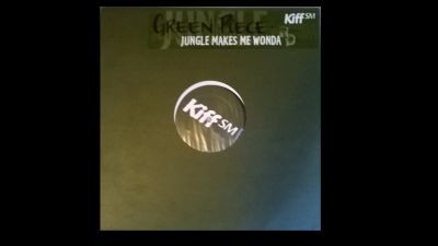 Green Piece - Jungle Makes Me Wonda | Kiff SM (Kiff 002)