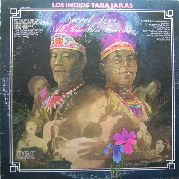 Los Indios Tabajaras - Secret Love / All-Time Film Favorites | RCA Victor (APL1-1033) - main